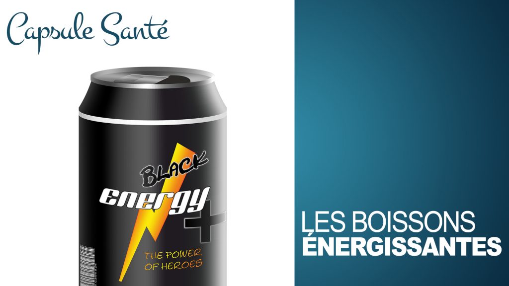 Les boissons énergisantes